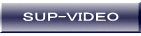 SUP-VIDEO